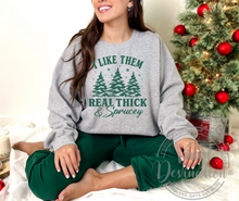 Load image into Gallery viewer, Like Them Real Thick and Sprucy