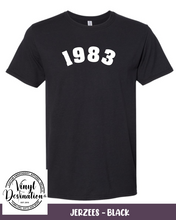 Load image into Gallery viewer, Birth Year T-Shirt