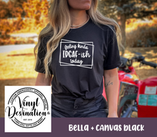 Load image into Gallery viewer, FEELING KINDA IDGAF-ISH TEE