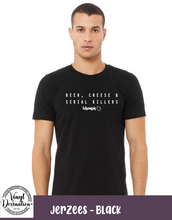 Load image into Gallery viewer, Beer, Cheese and Serial Killers WI T-Shirt