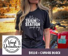 Load image into Gallery viewer, COULD BE A TRAIN STATION KINDA DAY TEE