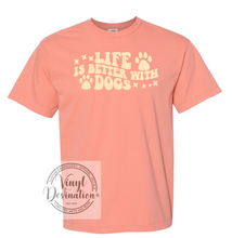 Load image into Gallery viewer, Life is Better with Dogs T-Shirt
