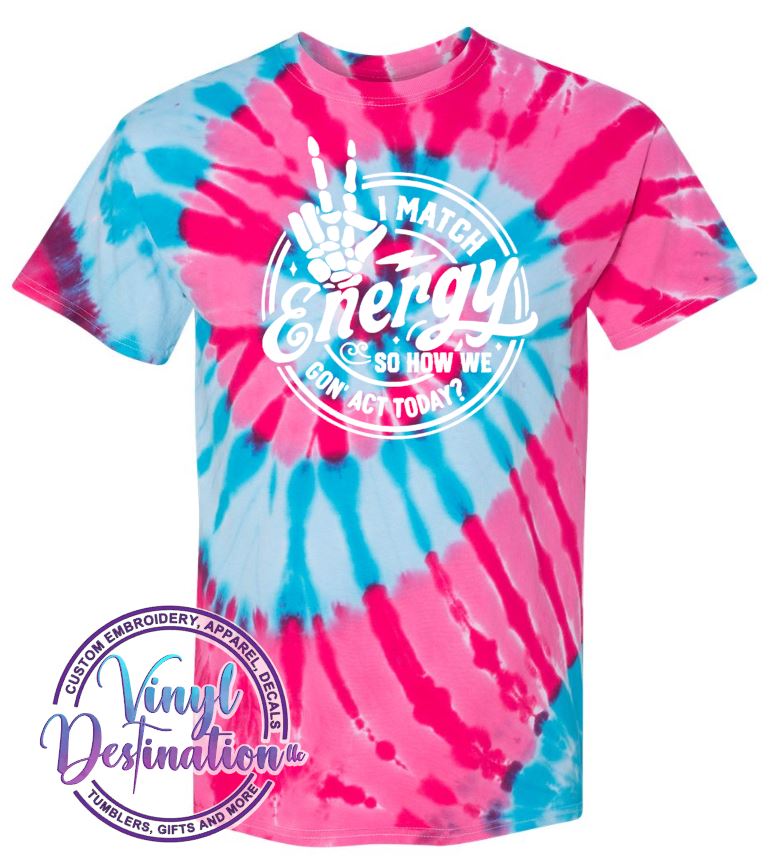 I Match Energy How We Acting Today Shirt – Funny Graphic Tee For Women Casual Wear - View #2