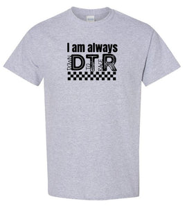 Always Down to Race Shirt