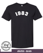 Load image into Gallery viewer, Birth Year T-Shirt
